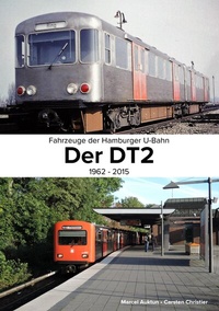 Abbildung von: Fahrzeuge der Hamburger U-Bahn: Der DT2 - BoD - Books on Demand