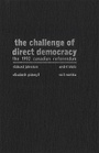 Cover: The Challenge of Direct Democracy - McGill-Queen's University Press