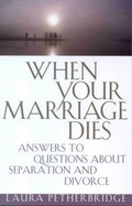 Cover: When Your Marriage Dies - Life Journey