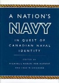 Enlarge image Cover: A Nation's Navy - McGill-Queen's University Press