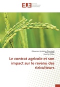 Cover: Le contrat agricole et son impact sur le revenu des riziculteurs - Editions universitaires europeennes EUE
