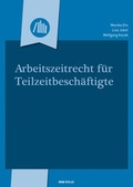 Cover: Arbeitszeitrecht f&uuml;r Teilzeitbesch&auml;ftigte - &Ouml;GB Verlag