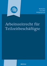 Abbildung von: Arbeitszeitrecht für Teilzeitbeschäftigte - ÖGB Verlag