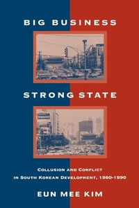Enlarge image Cover: Big Business, Strong State - State University of New York Press