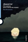 Cover: &iexcl;Socorro!. 12 cuentos para caerse de miedo - Santillana Educaci&oacute;n, S.L.