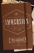 Cover: Immersion - A Writer`s Guide to Going Deep - University of Chicago Press