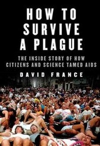 Enlarge image Cover: How to Survive a Plague - Knopf Publishing Group