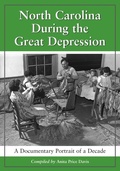 Cover: North Carolina During the Great Depression - McFarland & Co Inc