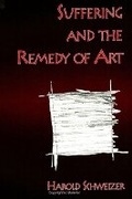 Cover: Suffering and the Remedy of Art - State University of New York Press