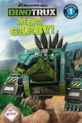 Cover: Dinotrux: Meet Garby! - LB Kids