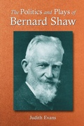 Cover: The Politics and Plays of Bernard Shaw - McFarland & Co Inc
