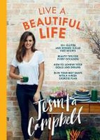 Abbildung von: Live a Beautiful Life - Hachette Australia