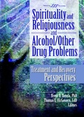 Cover: Spirituality and Religiousness and Alcohol/Other Drug Problems - Routledge