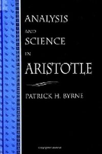 Enlarge image Cover: Analysis and Science in Aristotle - State University of New York Press
