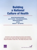 Cover: Building a National Culture of Health - RAND