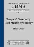 Cover: Tropical Geometry and Mirror Symmetry - American Mathematical Society