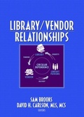 Cover: Library/Vendor Relationships - Routledge