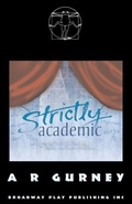Cover: Strictly Academic - Broadway Play Publishing