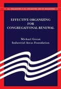Cover: Effective Organizing for Congregational Renewal - ACTA Publications