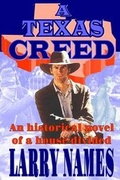 Cover: A Texas Creed - Eagan Hill Publishers