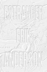 Enlarge image Cover: Estranger - Rescue Press