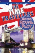 Cover: The Time Travellers and the Royal Plot - South Seas Publishing