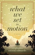 Cover: What We Set In Motion - Novel Ideas by SAE