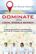Cover: Dominate Your Local Google Search - Freeze Time Media
