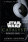 Cover: Catalyst (Star Wars) - Random House Worlds