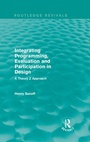 Cover: Integrating Programming, Evaluation and Participation in Design (Routledge Revivals) - Routledge