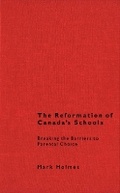 Cover: The Reformation of Canada's Schools - McGill-Queen's University Press