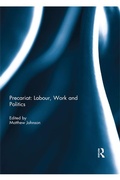 Cover: Precariat: Labour, Work and Politics - Routledge