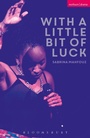 Cover: With A Little Bit of Luck - Methuen Drama