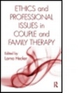 Cover: Ethics and Professional Issues in Couple and Family Therapy - Routledge