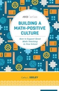Cover: Building A Math-Positive Culture - National Council of Teachers of Mathematics,U.S.