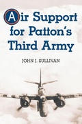 Cover: Air Support for Patton's Third Army - McFarland & Co Inc