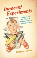 Cover: Innocent Experiments - The University of North Carolina Press