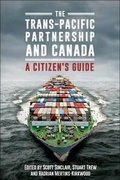 Cover: The Trans-Pacific Partnership and Canada - Lorimer