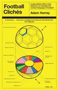 Cover: Football Cliches - Headline Book Publishing