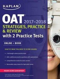 Abbildung von: OAT 2017-2018 Strategies, Practice & Review with 2 Practice Tests - Kaplan Publishing