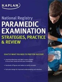 Abbildung von: National Registry Paramedic Examination Strategies, Practice & Review - Kaplan Publishing