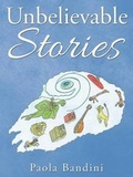 Cover: Unbelievable Stories - AUTHORHOUSE