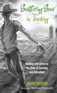 Enlarge image Cover: Scattering Seed in Teaching - Wipf & Stock Publishers