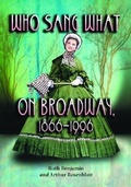 Cover: Who Sang What on Broadway, 1866-1996 - McFarland & Co Inc