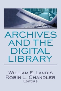 Abbildung von: Archives and the Digital Library - Routledge