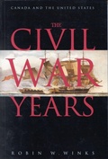 Cover: The Civil War Years - McGill-Queen's University Press