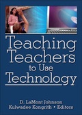Cover: Teaching Teachers to Use Technology - Haworth Press Inc
