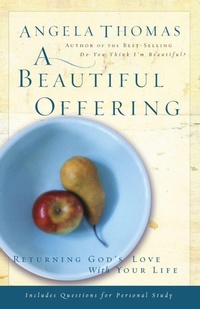 Enlarge image Cover: A Beautiful Offering - Thomas Nelson Publishers