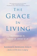 Cover: The Grace in Living - Wisdom Publications,U.S.