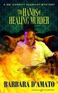 Cover: The Hands of Healing Murder - Speaking Volumes, LLC